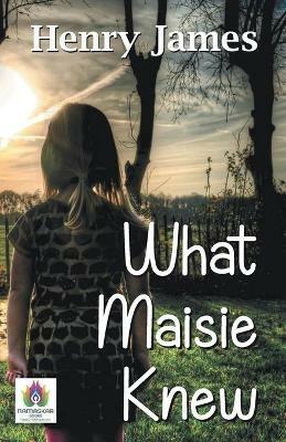 What Maisie Knew - Henry James - cover