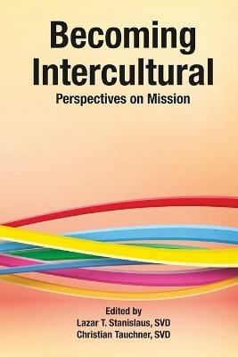 Becoming Intercultural - Lazar T Stanislaus - cover