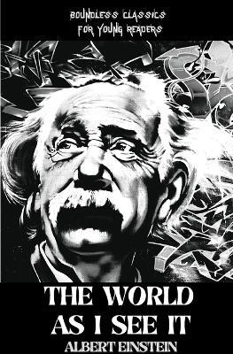 The WORLD AS I SEE IT - Albert Einstein - cover