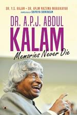 Dr. A.P.J. Abdul Kalam  Memories Never Die (English Translation of Ninaivugalukku Maranamillai)