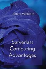 Serverless Computing Advantages