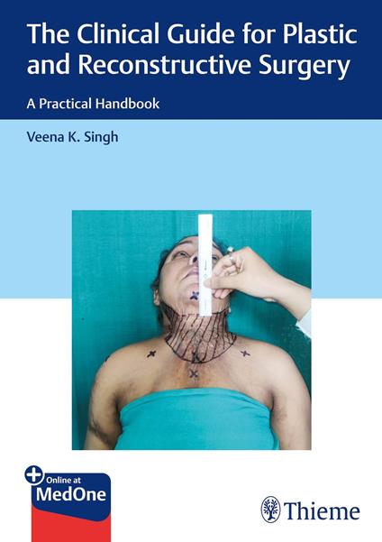 The Clinical Guide for Plastic and Reconstructive Surgery