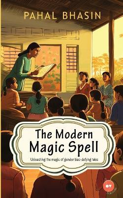 The Modern Magic Spell - Pahal Bhasin - cover