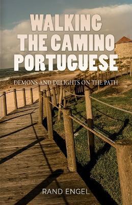 Walking In Camino Portugese - Rand Engel - cover