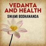 Vedanta and Health