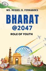 Bharat @ 2047: Role of Youth