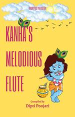 Kanha’s Melodious Flute