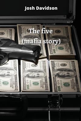 The five (mafia story) - Josh Davidson - cover