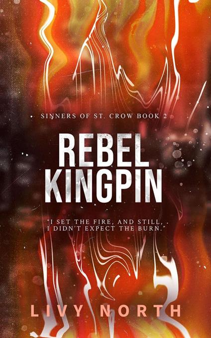 Rebel Kingpin - Livy North - ebook
