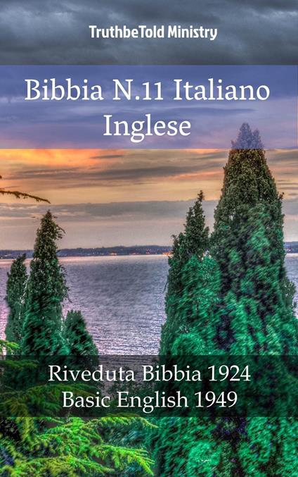 Bibbia N.11 Italiano Inglese - Truthbetold Ministry,Giovanni Luzzi - ebook