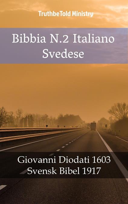 Bibbia N.2 Italiano Svedese - Truthbetold Ministry,Giovanni Diodati - ebook