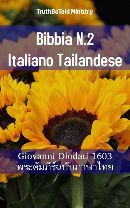 Bibbia N.2 Italiano Tailandese - Truthbetold Ministry,Giovanni Diodati - ebook