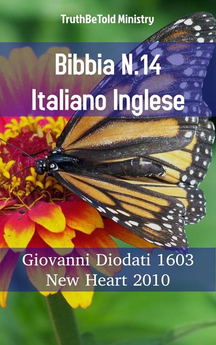 Bibbia N.14 Italiano Inglese - Truthbetold Ministry,Giovanni Diodati - ebook