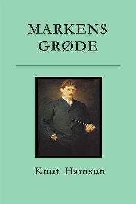 Markens gr?de - Knut Hamsun - cover