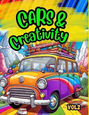 Cars & Creativity vol2: Exciting cool coloring book for kids ages 5 and up - Tobba - cover