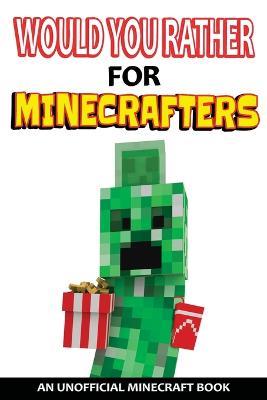 Would You Rather For Minecrafters - Craftland Publishing - cover