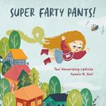 Super Farty Pants!