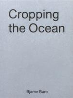 Cropping The Ocean