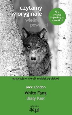 Bialy Kiel. White Fang - Jack London - cover