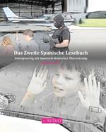 Das Zweite Spanische Lesebuch: Stufen A2 B1 Zweisprachig mit Spanisch-deutscher UEbersetzung