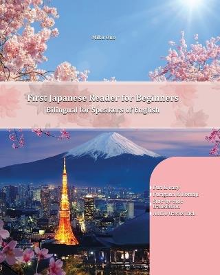 First Japanese Reader for Beginners: Bilingual for Speakers of English Beginner Elementary (A1 A2) - Miku Ono - cover