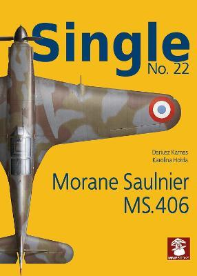 Morane Saulnier Ms.406 - Dariusz Karnas,Karolina Holda - cover