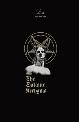 The Satanic Kerygma - Lcf Ns - cover