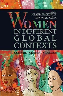 Women in Different Global Contexts - Ewa Pajak-Wazna - cover