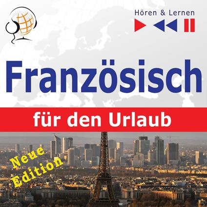 Französisch für den Urlaub – Hören & Lernen: Conversations de vacances – Neue Edition