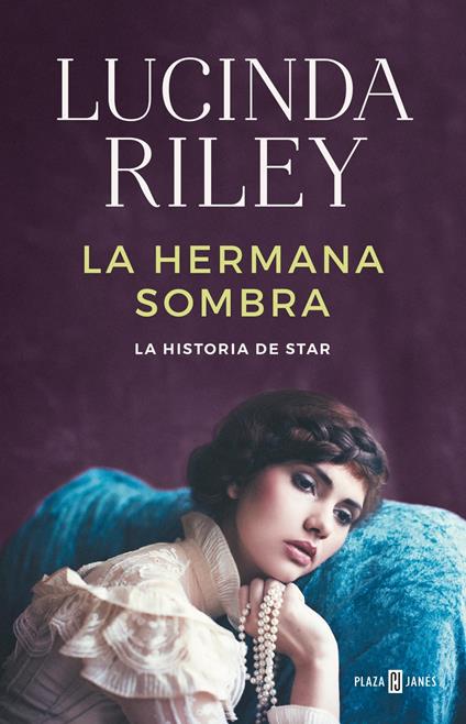 La hermana sombra (Las Siete Hermanas 3)