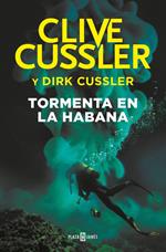 Tormenta en La Habana (Dirk Pitt 23)