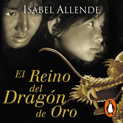 El Reino del Dragón de Oro (Memorias del Águila y del Jaguar 2)