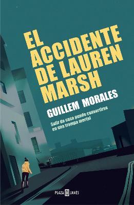 El accidente de Lauren Marsh / Lauren Marshs Accident - Guillem Morales - cover