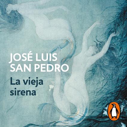 La vieja sirena (Los círculos del tiempo 1)