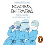 Nosotras, enfermeras