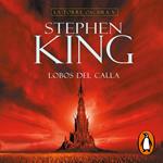 Lobos del Calla (La Torre Oscura 5)