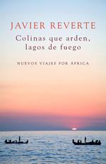 Colinas que arden, lagos de fuego