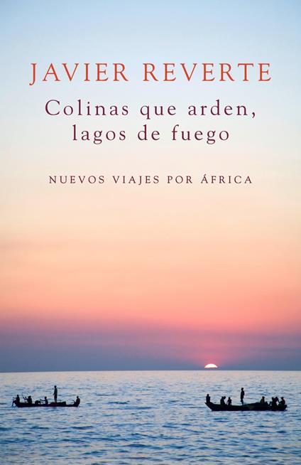 Colinas que arden, lagos de fuego