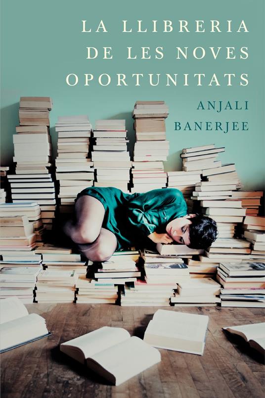 La llibreria de les noves oportunitats - Anjali Banerjee - ebook