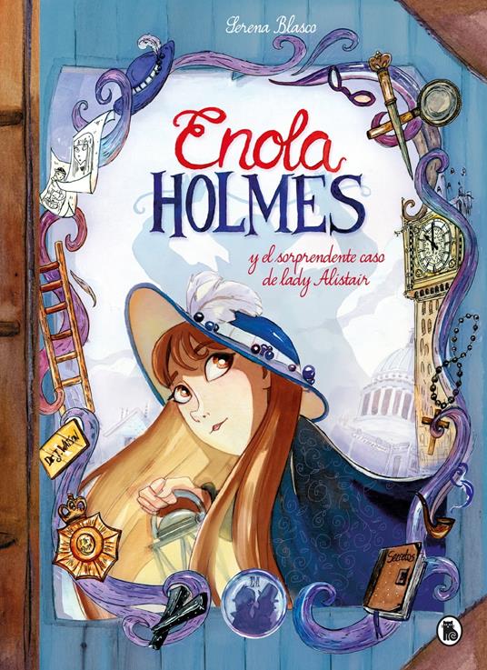 Enola Holmes y el sorprendente caso de Lady Alistair (Enola Holmes. La novela gráfica 2) - Serena Blasco,Nancy Springer,Regina López Muñoz - ebook