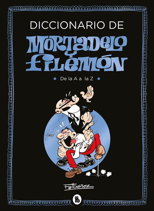 Diccionario de Mortadelo y Filemón - Francisco Ibáñez - ebook
