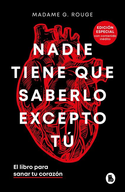 Nadie tiene que saberlo excepto tú (edición especial con contenido inédito) - Madame G. Rouge - ebook