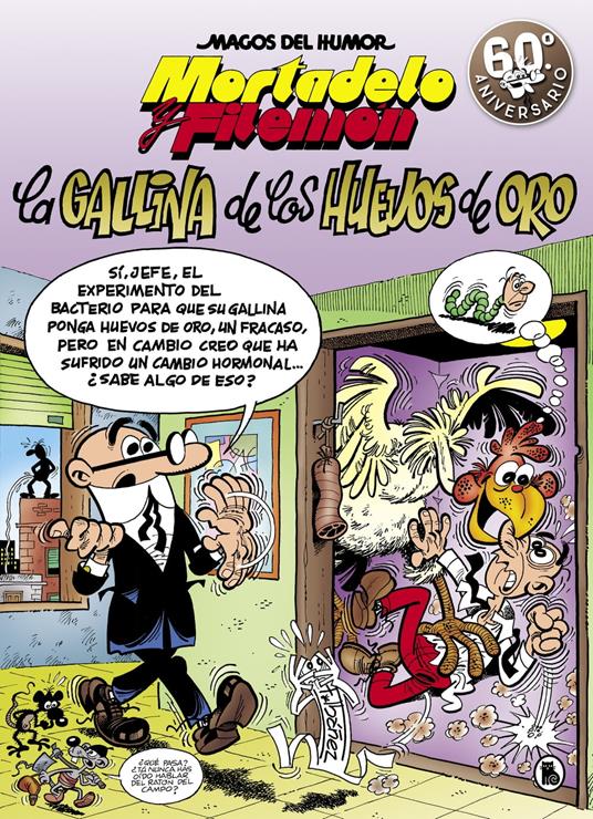 Mortadelo y Filemón. La gallina de los huevos de oro (Magos del Humor 196)