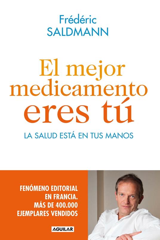 El mejor medicamento eres tú