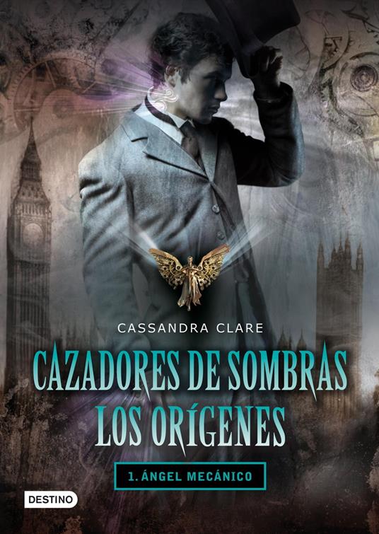 Ángel mecánico. Cazadores de sombras. Los orígenes 1 - Cassandra Clare,Patricia Nunes - ebook