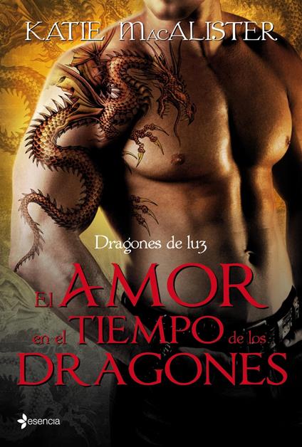 Dragones de luz. El amor en el tiempo de los dragones