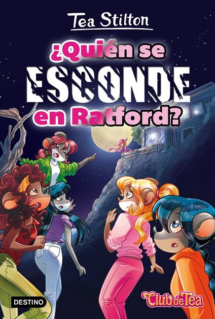 ¿Quién se esconde en Ratford? - Tea Stilton,Helena Aguilà - ebook