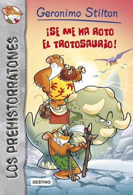 ¡Se me ha roto el trotosaurio! - Geronimo Stilton,Manel Martí i Viudes - ebook