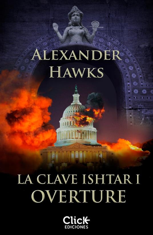 La clave Ishtar I. Overture (Epub 3)