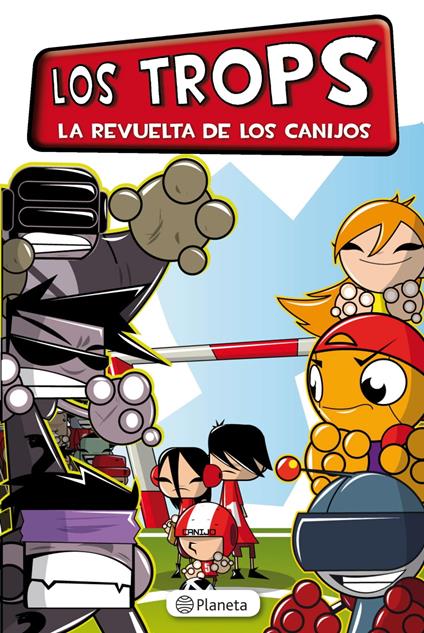 Los Trops. La revuelta de los canijos - Arnau Mas - ebook